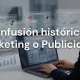 Confusión histórica: Marketing o publicidad | Método Marquisio